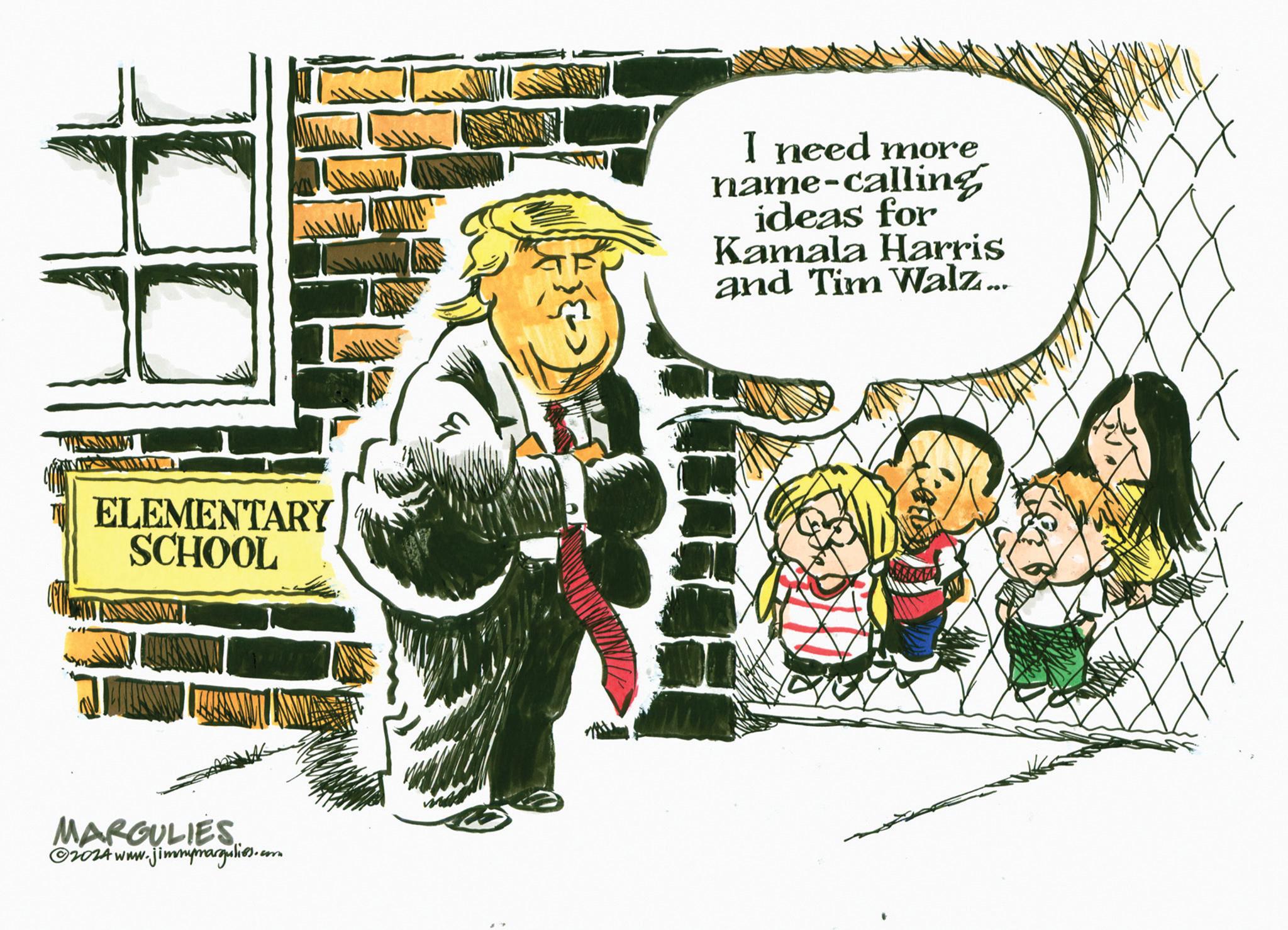 Pleased OCR: ELEMENTARY SCHOOL MARGULIES ©2024 www.jimmymargulies.com I need more name-calling ideas for Kamala Harris and Tim Walz... ELEMENTARY SCHOOL MARGULIES © 2024 www.jimmymargulies.com I need more name - calling ideas for Kamala Harris and Tim Walz ...