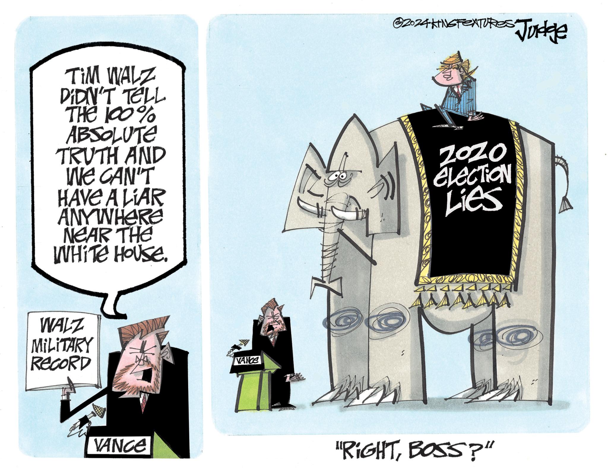 Illustration OCR: TIM WALZ DIDN'T TELL THE 100% ABSOLUTE TRUTH AND WE CAN'T HAVE A LIAR ANYWHERE NEAR THE WHITE HOUSE. @2024KING FEATURES Judge 2020 ELECTION Lies WALZ MILITARY RECORD VANCE VANCE 4444444 AMMA "RIGHTBOSS?" TIM WALZ DIDN'T TELL THE 100 % ABSOLUTE TRUTH AND WE CAN'T HAVE A LIAR ANYWHERE NEAR THE WHITE HOUSE . @ 2024KING FEATURES Judge 2020 ELECTION Lies WALZ MILITARY RECORD VANCE VANCE 4444444 AMMA " RIGHTBOSS ? "