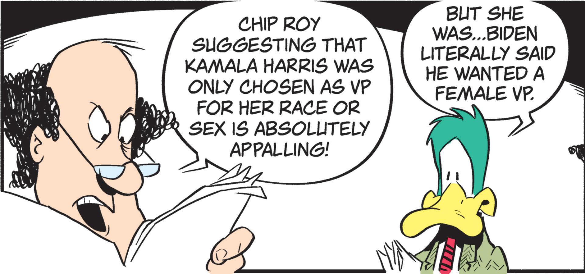 Finger OCR: CHIP ROY SUGGESTING THAT KAMALA HARRIS WAS ONLY CHOSEN AS VP FOR HER RACE OR SEX IS ABSOLUTELY APPALLING! BUT SHE WAS...BIDEN LITERALLY SAID HE WANTED A FEMALE VP. CHIP ROY SUGGESTING THAT KAMALA HARRIS WAS ONLY CHOSEN AS VP FOR HER RACE OR SEX IS ABSOLUTELY APPALLING ! BUT SHE WAS ... BIDEN LITERALLY SAID HE WANTED A FEMALE VP .