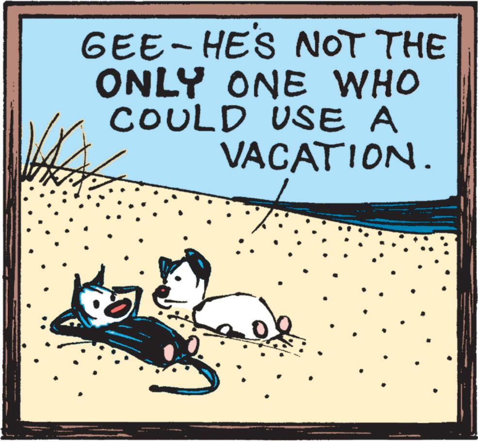 Terrestrial animal OCR: GEE-HE'S NOT THE ONLY ONE WHO COULD USE A VACATION. GEE - HE'S NOT THE ONLY ONE WHO COULD USE A VACATION .