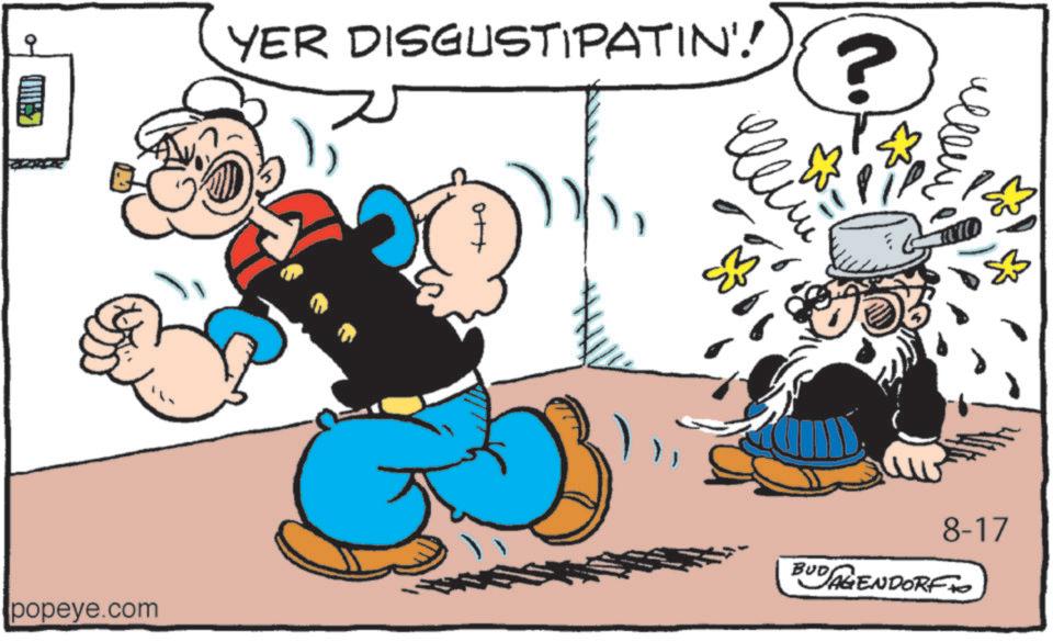 Interaction OCR: YER DISGUSTIPATIN'' ott ? ??? ??? popeye.com 8-17 BUD AGENDORF TO YER DISGUSTIPATIN ' ' ott ? ??? ??? popeye.com 8-17 BUD AGENDORF TO