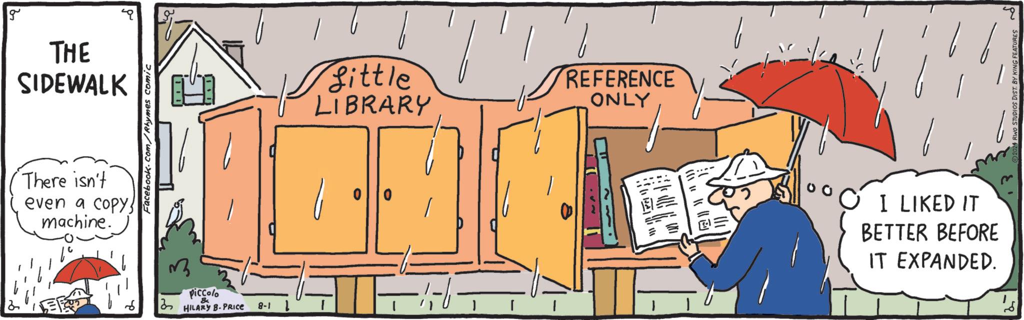 People OCR: g THE SIDEWALK There isn't even a copy machine. Facebook.com/Rhymes comic Piccolo ? HILARY B-PRICE 8-1 fittle LIBRARY REFERENCE ONLY I LIKED IT BETTER BEFORE IT EXPANDED. g THE SIDEWALK There isn't even a copy machine . Facebook.com/Rhymes comic Piccolo ? HILARY B - PRICE 8-1 fittle LIBRARY REFERENCE ONLY I LIKED IT BETTER BEFORE IT EXPANDED .