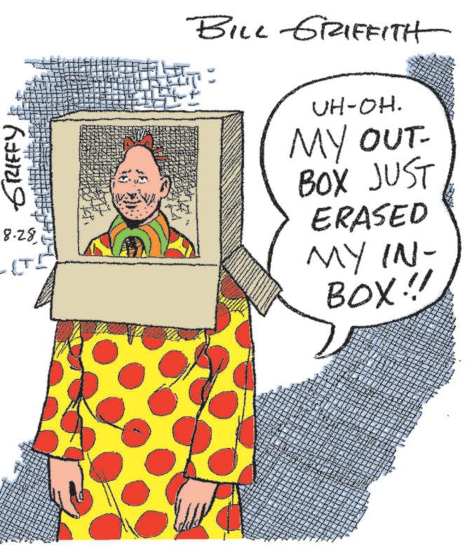 Font OCR: GRIFFY 8.28 -(T! BILL GRIFFITH + UH-OH. MY OUT- BOX JUST ERASED MY IN- BOX!! $ no + • GRIFFY 8.28 - ( T ! BILL GRIFFITH + UH - OH . MY OUT- BOX JUST ERASED MY IN- BOX !! $ no + •