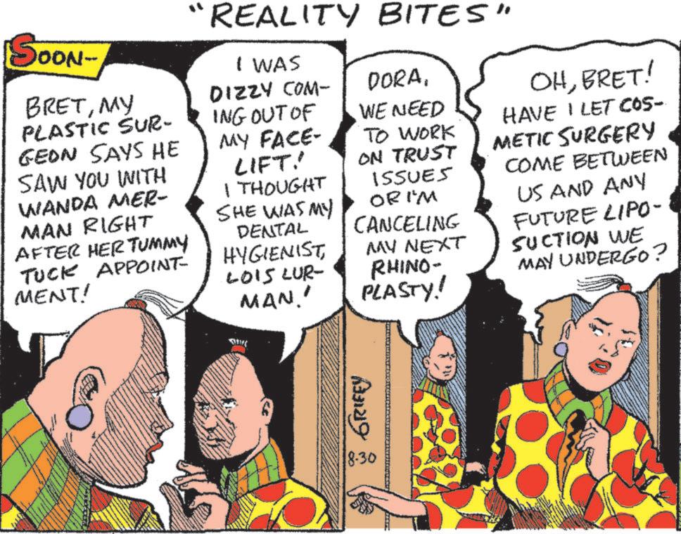 Interaction OCR: SOON- BRETMY PLASTIC SUR- GEON SAYS HE SAW YOU WITH WANDA MER- MAN RIGHT AFTER HER TUMMY TUCK APPOINT- MENT! "REALITY BITES" I WAS DIZZY COM- ING OUT OF MY FACE- LIFT: I THOUGHT SHE WAS MY DENTAL HYGIENISTLOIS LUR- MAN.' DORAWE NEED TO WORK ON TRUST ISSUES ORIM CANCELING MY NEXT RHINO- PLASTY! OHBRET! HAVE I LET COS- METIC SURGERY COME BETWEEN US AND ANY FUTURE LIPO- SUCTION WE MAY UNDERGO? 8-30 329 2 SOON- BRETMY PLASTIC SUR- GEON SAYS HE SAW YOU WITH WANDA MER- MAN RIGHT AFTER HER TUMMY TUCK APPOINT- MENT ! " REALITY BITES " I WAS DIZZY COM- ING OUT OF MY FACE- LIFT : I THOUGHT SHE WAS MY DENTAL HYGIENISTLOIS LUR- MAN . ' DORAWE NEED TO WORK ON TRUST ISSUES ORIM CANCELING MY NEXT RHINO- PLASTY ! OHBRET ! HAVE I LET COS- METIC SURGERY COME BETWEEN US AND ANY FUTURE LIPO- SUCTION WE MAY UNDERGO ? 8-30 329 2