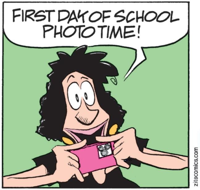 Rectangle OCR: FIRST DAY OF SCHOOL PHOTO TIME! zitscomics.com FIRST DAY OF SCHOOL PHOTO TIME ! zitscomics.com