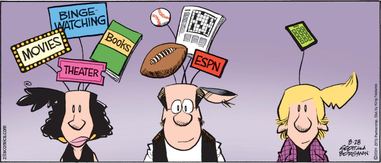 Illustration OCR: zitscomics.com WATCHING BINGE- MOVIES THEATER 00 Books ESPN 8.28 BORGMAN SCOTTMA 0000 DDOD 2024 ZITS Partnership. Dist. by King Features zitscomics.com WATCHING BINGE- MOVIES THEATER 00 Books ESPN 8.28 BORGMAN SCOTTMA 0000 DDOD 2024 ZITS Partnership . Dist . by King Features