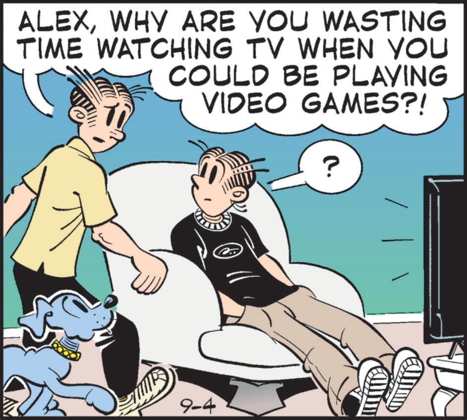 Fiction OCR: ALEXWHY ARE YOU WASTING TIME WATCHING TV WHEN YOU COULD BE PLAYING VIDEO GAMES?! ? 9-4 ALEXWHY ARE YOU WASTING TIME WATCHING TV WHEN YOU COULD BE PLAYING VIDEO GAMES ?! ? 9-4