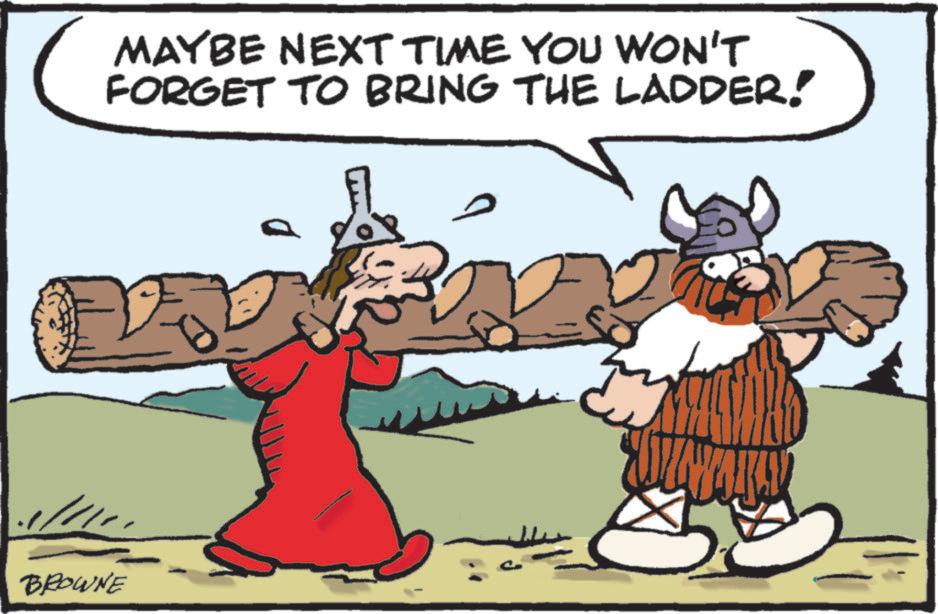 Thumb OCR: MAYBE NEXT TIME YOU WON'T FORGET TO BRING THE LADDER! BROWNE MAYBE NEXT TIME YOU WON'T FORGET TO BRING THE LADDER ! BROWNE