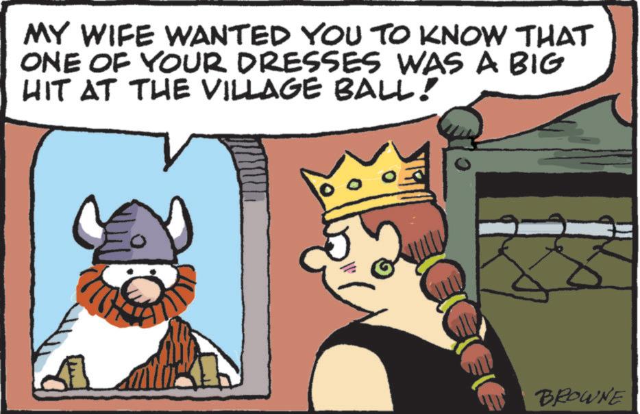 Illustration OCR: MY WIFE WANTED YOU TO KNOW THAT ONE OF YOUR DRESSES WAS A BIG HIT AT THE VILLAGE BALL! BROWNE MY WIFE WANTED YOU TO KNOW THAT ONE OF YOUR DRESSES WAS A BIG HIT AT THE VILLAGE BALL ! BROWNE