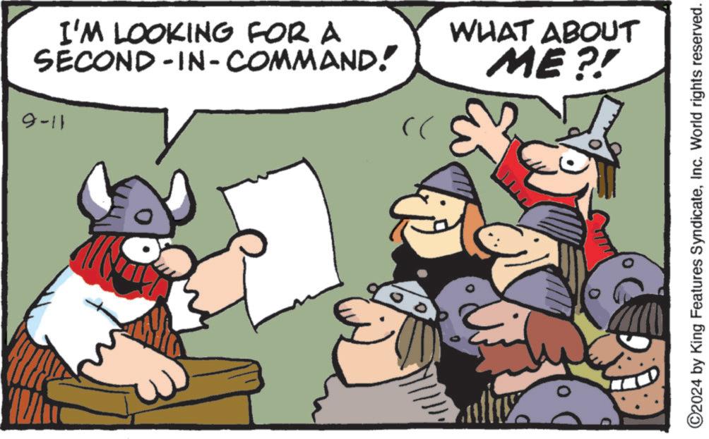 Font OCR: 9-11 I'M LOOKING FOR A SECOND-IN-COMMAND! WHAT ABOUT ME?! & ©2024 by King Features SyndicateInc. World rights reserved. 9-11 I'M LOOKING FOR A SECOND - IN - COMMAND ! WHAT ABOUT ME ?! & © 2024 by King Features SyndicateInc. World rights reserved .