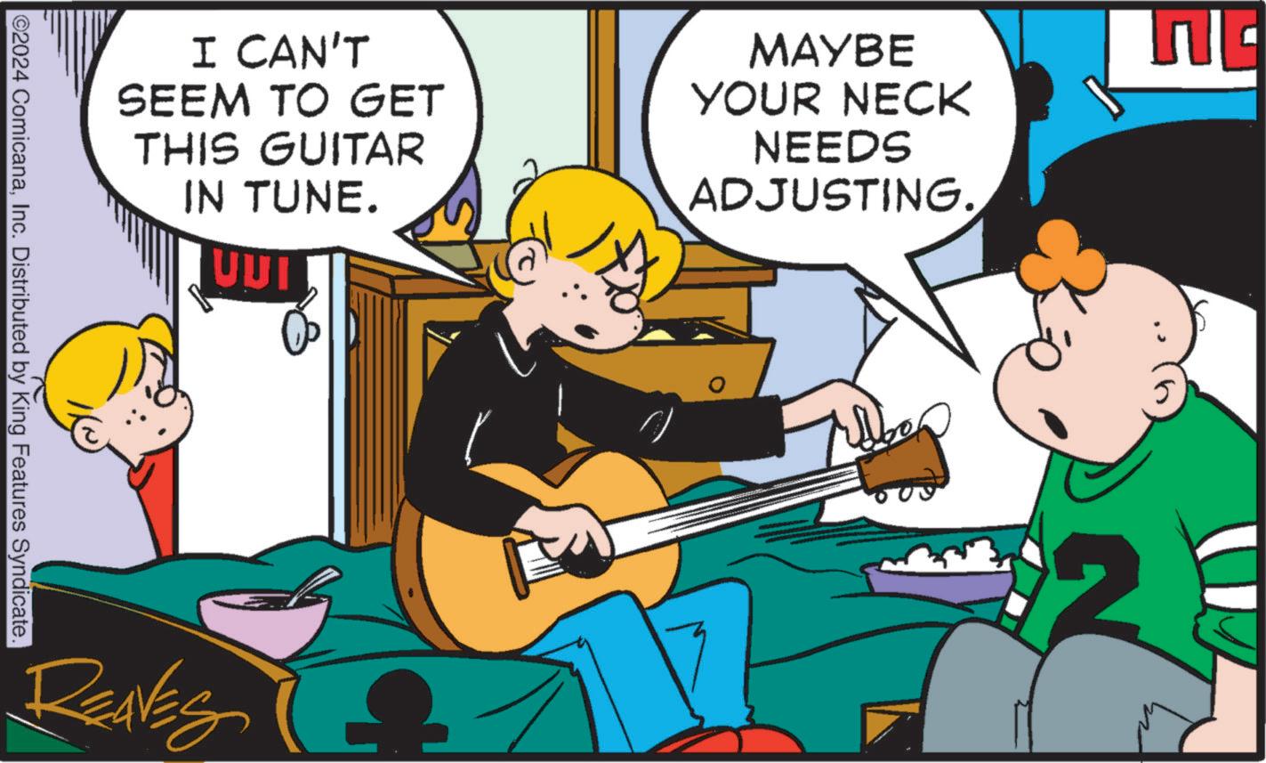 Illustration OCR: ??. I CAN'T SEEM TO GET THIS GUITAR IN TUNE. UUT MAYBE YOUR NECK NEEDS ADJUSTING. ©2024 ComicanaInc. Distributed by King Features Syndicate. ? REAVES ?? . I CAN'T SEEM TO GET THIS GUITAR IN TUNE . UUT MAYBE YOUR NECK NEEDS ADJUSTING . © 2024 ComicanaInc. Distributed by King Features Syndicate . ? REAVES