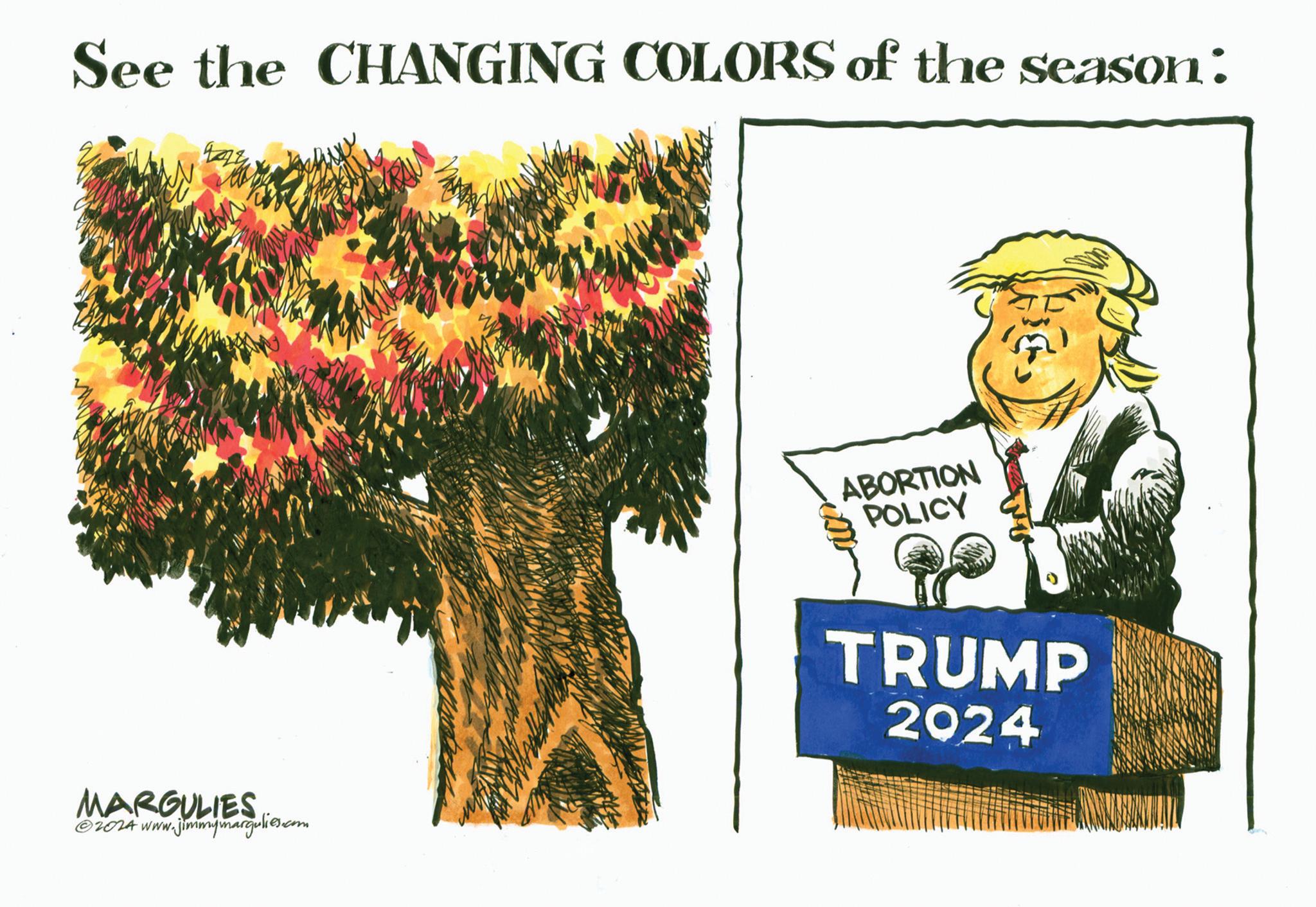 Happy OCR: See the CHANGING COLORS of the season: MARGULIES ©2024 www.jimmymargulies.com ABORTION POLICY TRUMP 2024 See the CHANGING COLORS of the season : MARGULIES © 2024 www.jimmymargulies.com ABORTION POLICY TRUMP 2024
