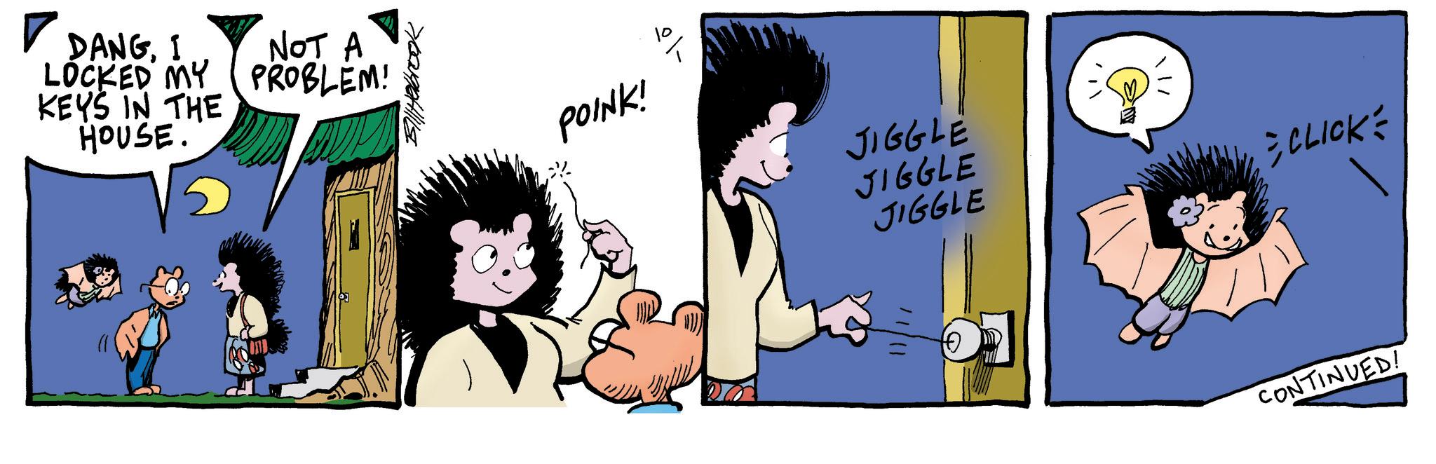 Fictional character OCR: D?NG1 LOCKED MY KEYS IN THE HOUSE. NOT A PROBLEM! POINK! JIGGLE JIGGLE JIGGLE CLICK 11/11 CONTINUED! D?NG1 LOCKED MY KEYS IN THE HOUSE . NOT A PROBLEM ! POINK ! JIGGLE JIGGLE JIGGLE CLICK 11/11 CONTINUED !