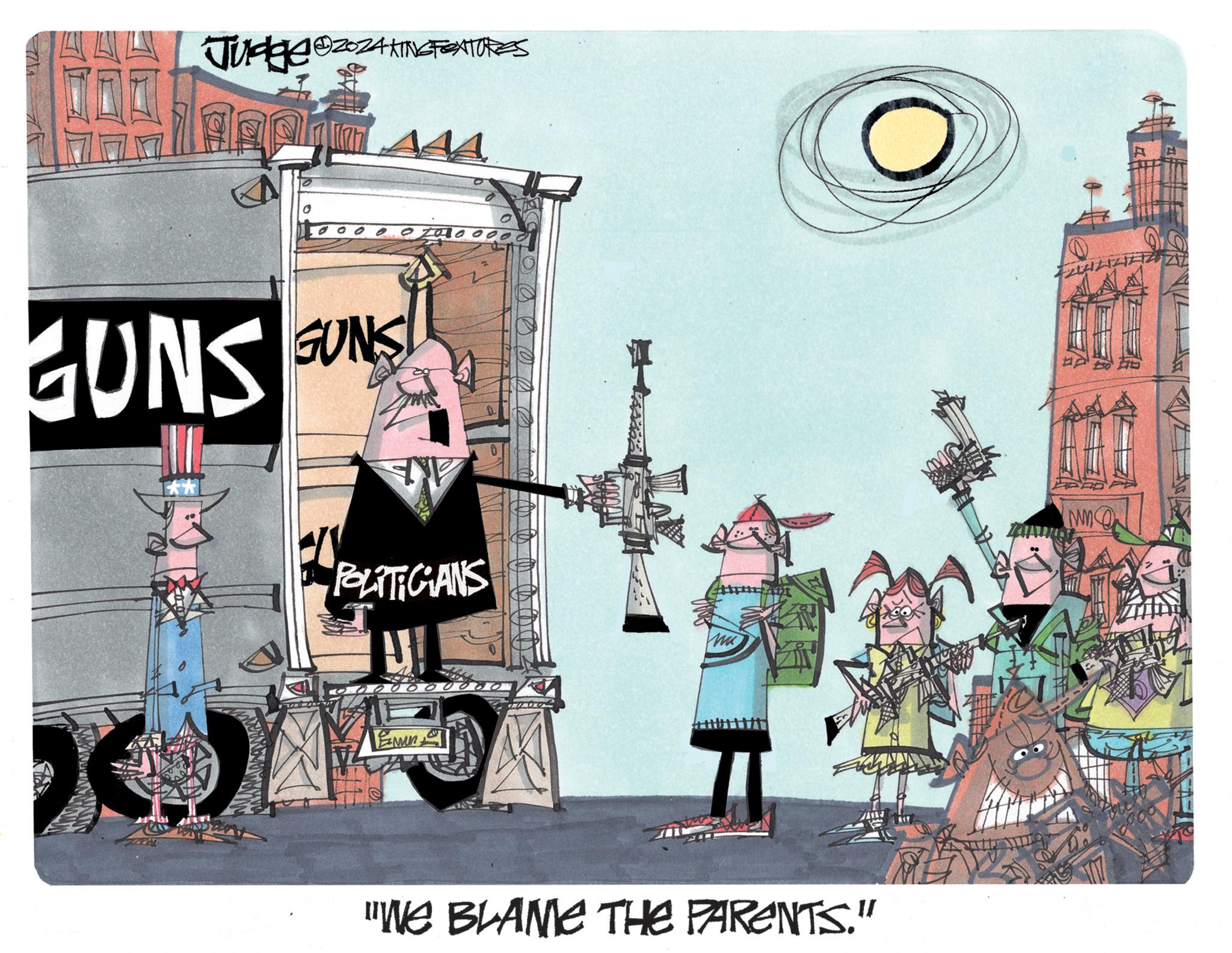 Drawing OCR: Jukke ©2024 KING FEATURES GUNS GUNS 2010 POLITICIANS 0000 0 0 0 0 0 "WE BLAME THE PARENTS." Jukke © 2024 KING FEATURES GUNS GUNS 2010 POLITICIANS 0000 0 0 0 0 0 " WE BLAME THE PARENTS . "