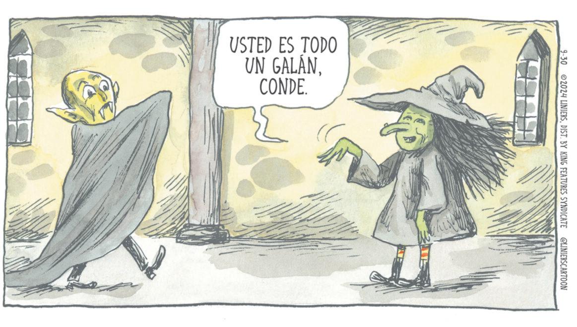 Umbrella OCR: USTED ES TODO UN GALÁNCONDE. 9-30 2024 LINIERSDIST. BY KING FEATURES SYNDICATE @LINIERSCARTOON 3 USTED ES TODO UN GALÁNCONDE . 9-30 2024 LINIERSDIST . BY KING FEATURES SYNDICATE @LINIERSCARTOON 3