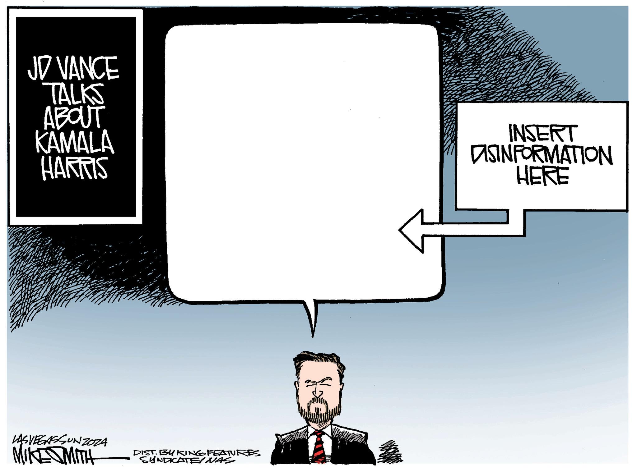 Slope OCR: JD VANCE TALKS ABOUT KAMALA INSERT HARRIS DISINFORMATION HERE LASVEGASSUNZOZA MIKE MITH DIST BY KING FEATURES SYNDICATE/NAS JD VANCE TALKS ABOUT KAMALA INSERT HARRIS DISINFORMATION HERE LASVEGASSUNZOZA MIKE MITH DIST BY KING FEATURES SYNDICATE / NAS