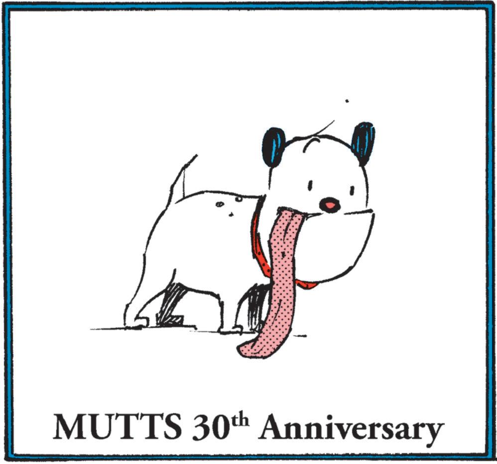 Terrestrial animal OCR: 1 MUTTS 30th Anniversary 1 MUTTS 30th Anniversary