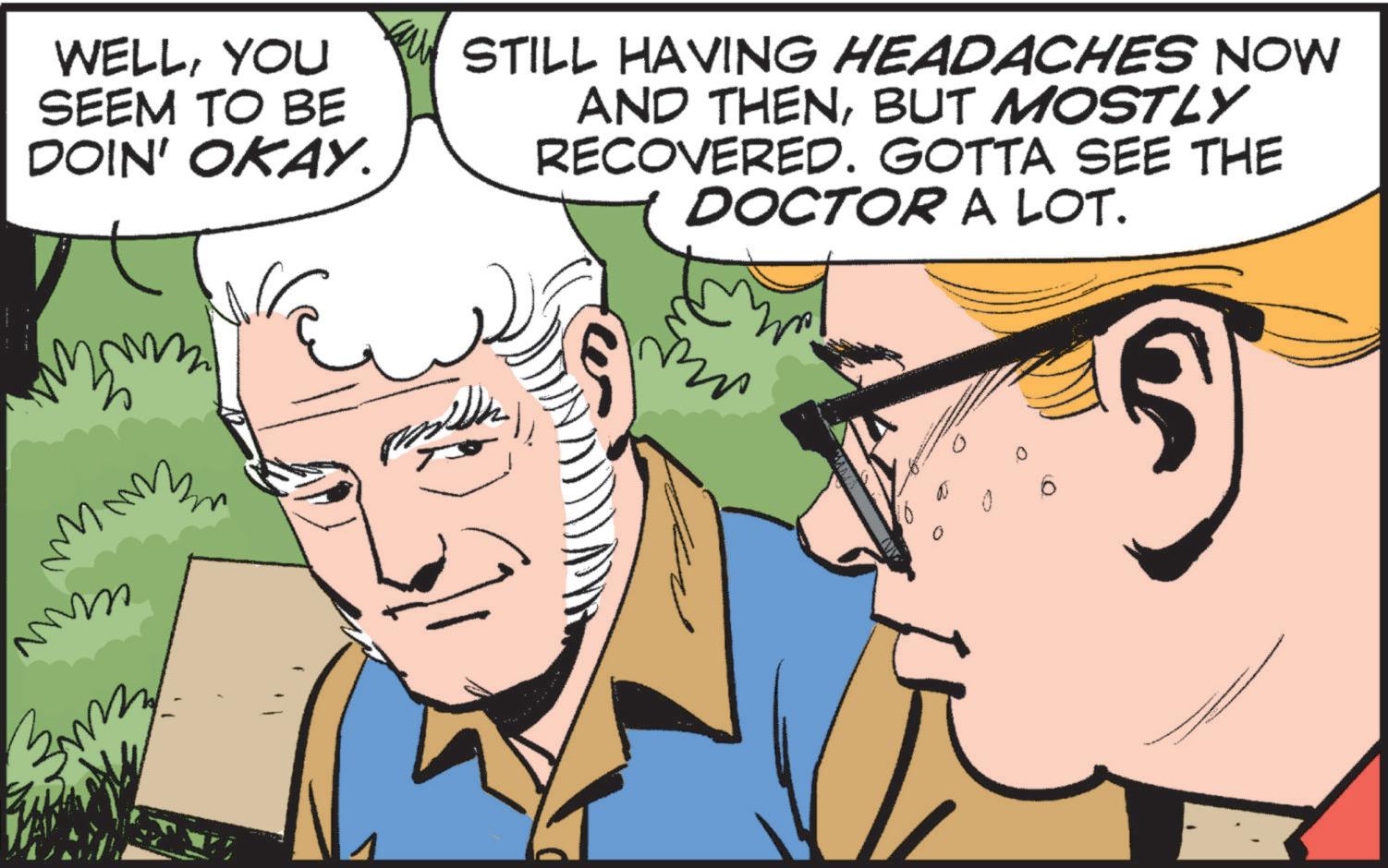 Jaw OCR: WELLYOU SEEM TO BE DOIN' OKAY. STILL HAVING HEADACHES NOW AND THENBUT MOSTLY RECOVERED. GOTTA SEE THE DOCTOR A LOT. mm mm WELLYOU SEEM TO BE DOIN ' OKAY . STILL HAVING HEADACHES NOW AND THENBUT MOSTLY RECOVERED . GOTTA SEE THE DOCTOR A LOT . mm mm