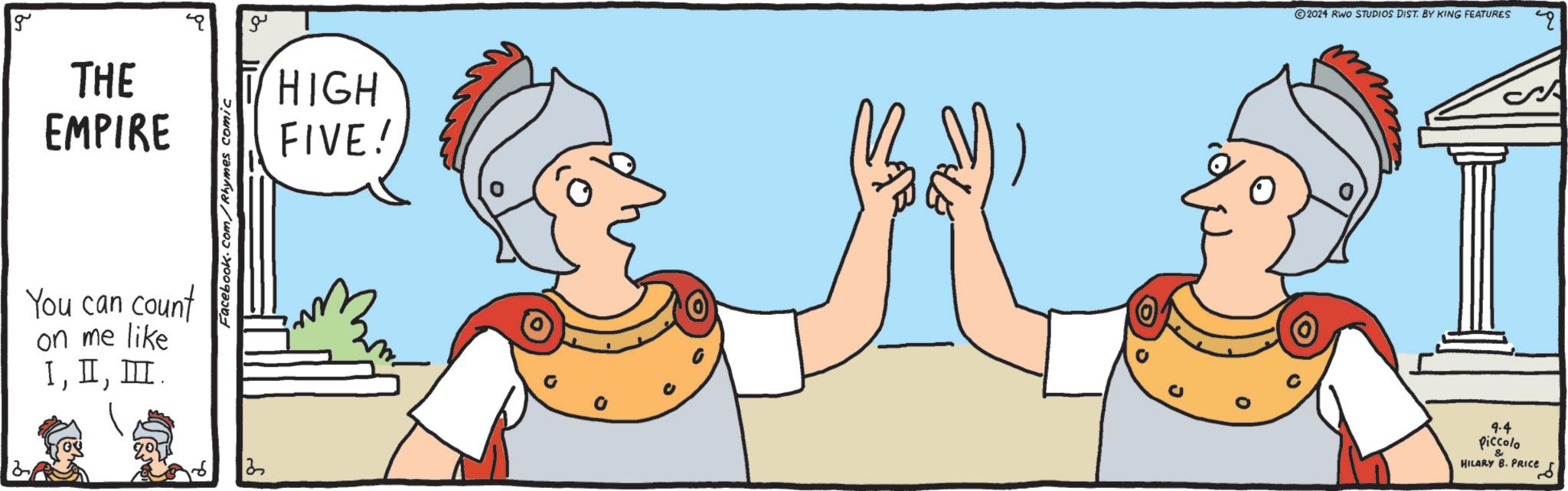 Sharing OCR: g THE EMPIRE You can count on me like III. Facebook.com/Rhymes comic 13 ?? HIGH FIVE! 0 2024 RWO STUDIOS DIST. BY KING FEATURES 9.4 Piccolo & HILARY B. PRICE g THE EMPIRE You can count on me like III . Facebook.com/Rhymes comic 13 ?? HIGH FIVE ! 0 2024 RWO STUDIOS DIST . BY KING FEATURES 9.4 Piccolo & HILARY B. PRICE