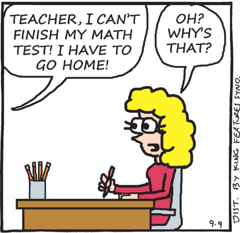 Font OCR: TEACHERI CAN'T OH? FINISH MY MATH TEST! I HAVE TO GO HOME! WHY'S THAT? ?.? DIST. BY KING FEATURES SYNO. TEACHERI CAN'T OH ? FINISH MY MATH TEST ! I HAVE TO GO HOME ! WHY'S THAT ? ?.? DIST . BY KING FEATURES SYNO .