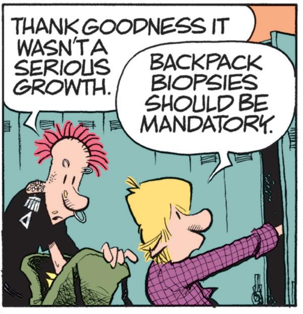 Finger OCR: THANK GOODNESS IT WASN'TA SERIOUS BACKPACK GROWTH. BIOPSIES SHOULD BE MANDATORY. THANK GOODNESS IT WASN'TA SERIOUS BACKPACK GROWTH . BIOPSIES SHOULD BE MANDATORY .
