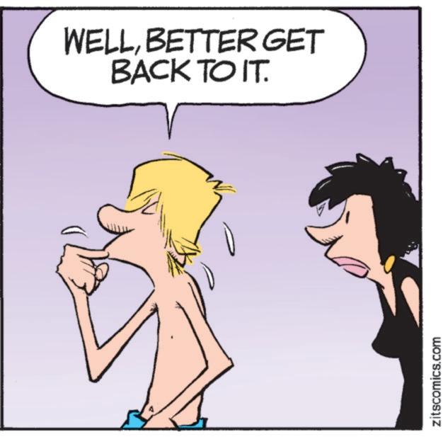 Font OCR: WELLBETTER GET BACK TO IT. zitscomics.com WELLBETTER GET BACK TO IT . zitscomics.com