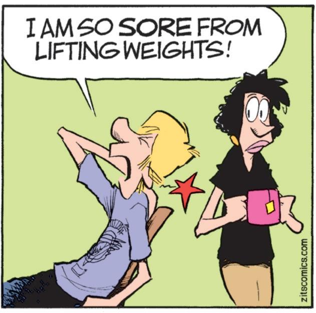 Rectangle OCR: I AM SO SORE FROM LIFTING WEIGHTS! zitscomics.com I AM SO SORE FROM LIFTING WEIGHTS ! zitscomics.com