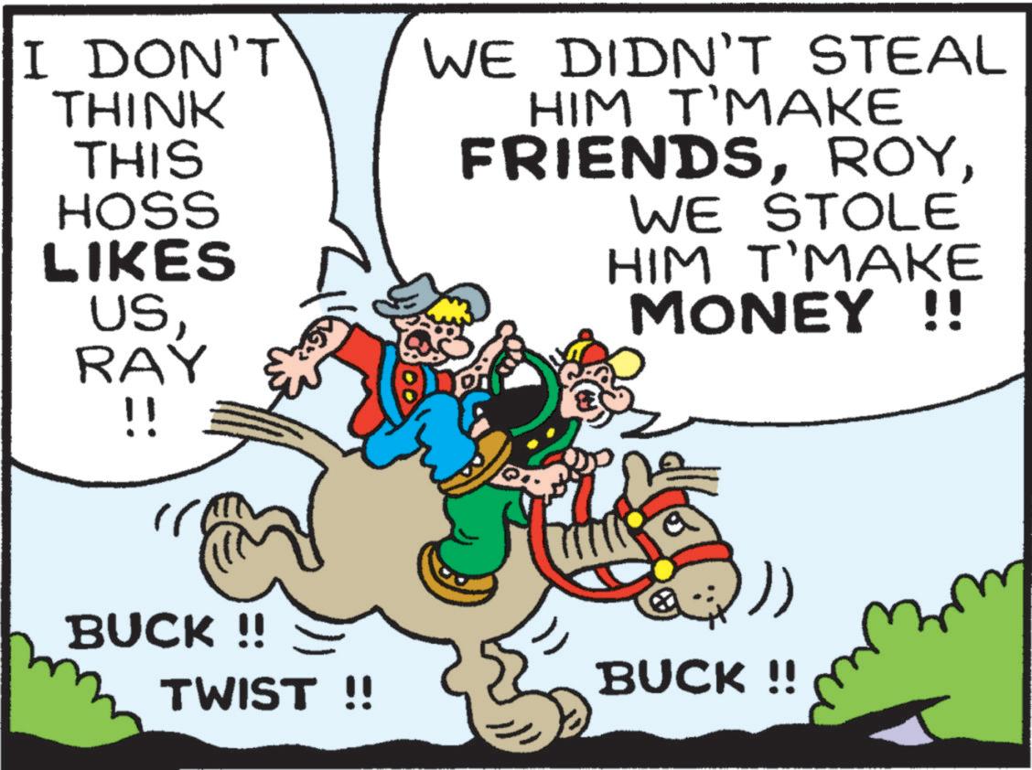 Working animal OCR: I DON'T THINK THIS HOSS LIKES USRAY !! WE DIDN'T STEAL HIM T'MAKE FRIENDSWE STOLE HIM T'MAKE MONEY !! BUCK !! TWIST !! BUCK !! I DON'T THINK THIS HOSS LIKES USRAY !! WE DIDN'T STEAL HIM T'MAKE FRIENDSWE STOLE HIM T'MAKE MONEY !! BUCK !! TWIST !! BUCK !!