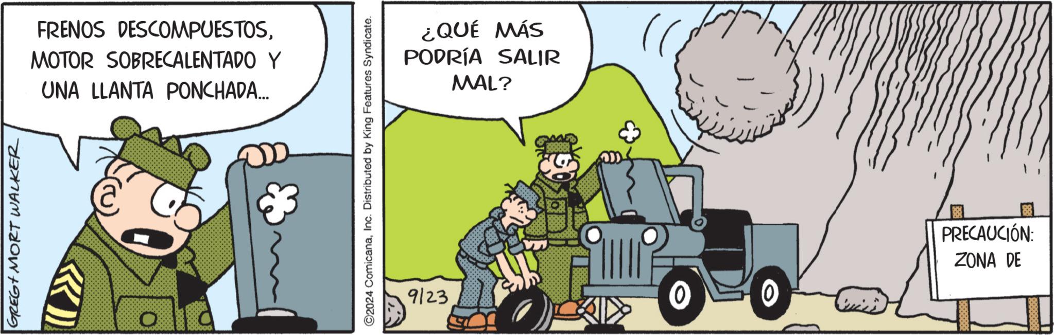 Art OCR: GREG MORT WALKER FRENOS DESCOMPUESTOSMOTOR SOBRECALENTADO Y UNA LLANTA PONCHADA... O $3 ©2024 ComicanaInc. Distributed by King Features Syndicate. ¿QUÉ MÁS PODRÍA SALIR MAL? 9123 PRECAUCIÓN: ZONA DE GREG MORT WALKER FRENOS DESCOMPUESTOSMOTOR SOBRECALENTADO Y UNA LLANTA PONCHADA ... O $ 3 © 2024 ComicanaInc. Distributed by King Features Syndicate . ¿ QUÉ MÁS PODRÍA SALIR MAL ? 9123 PRECAUCIÓN : ZONA DE