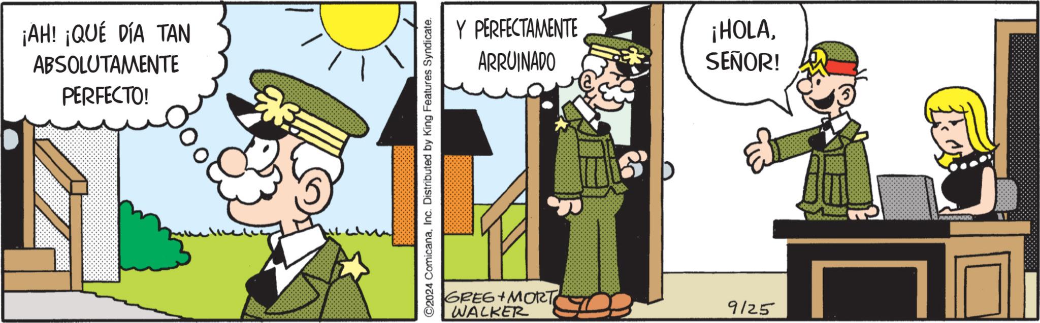 Event OCR: ¡AH! ¡QUÉ DÍA TAN ABSOLUTAMENTE PERFECTO! ©2024 ComicanaInc. Distributed by King Features Syndicate. Y PERFECTAMENTE ARRUINADO ¡HOLASEÑOR! GREG MORT WALKER 9125 ¡ AH ! ¡ QUÉ DÍA TAN ABSOLUTAMENTE PERFECTO ! © 2024 ComicanaInc. Distributed by King Features Syndicate . Y PERFECTAMENTE ARRUINADO ¡ HOLASEÑOR ! GREG MORT WALKER 9125