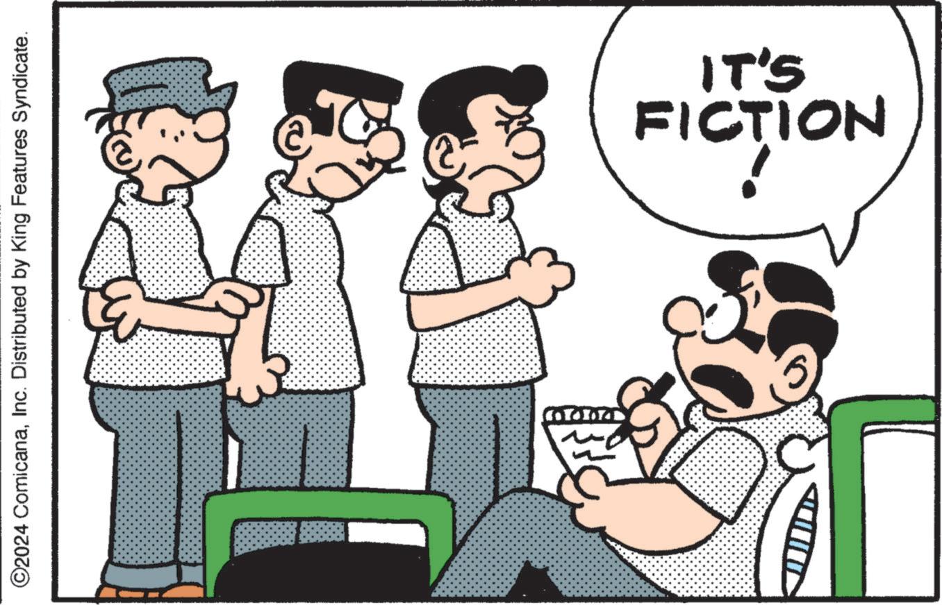 Gesture OCR: ©2024 ComicanaInc. Distributed by King Features Syndicate. IT'S FICTION © 2024 ComicanaInc. Distributed by King Features Syndicate . IT'S FICTION