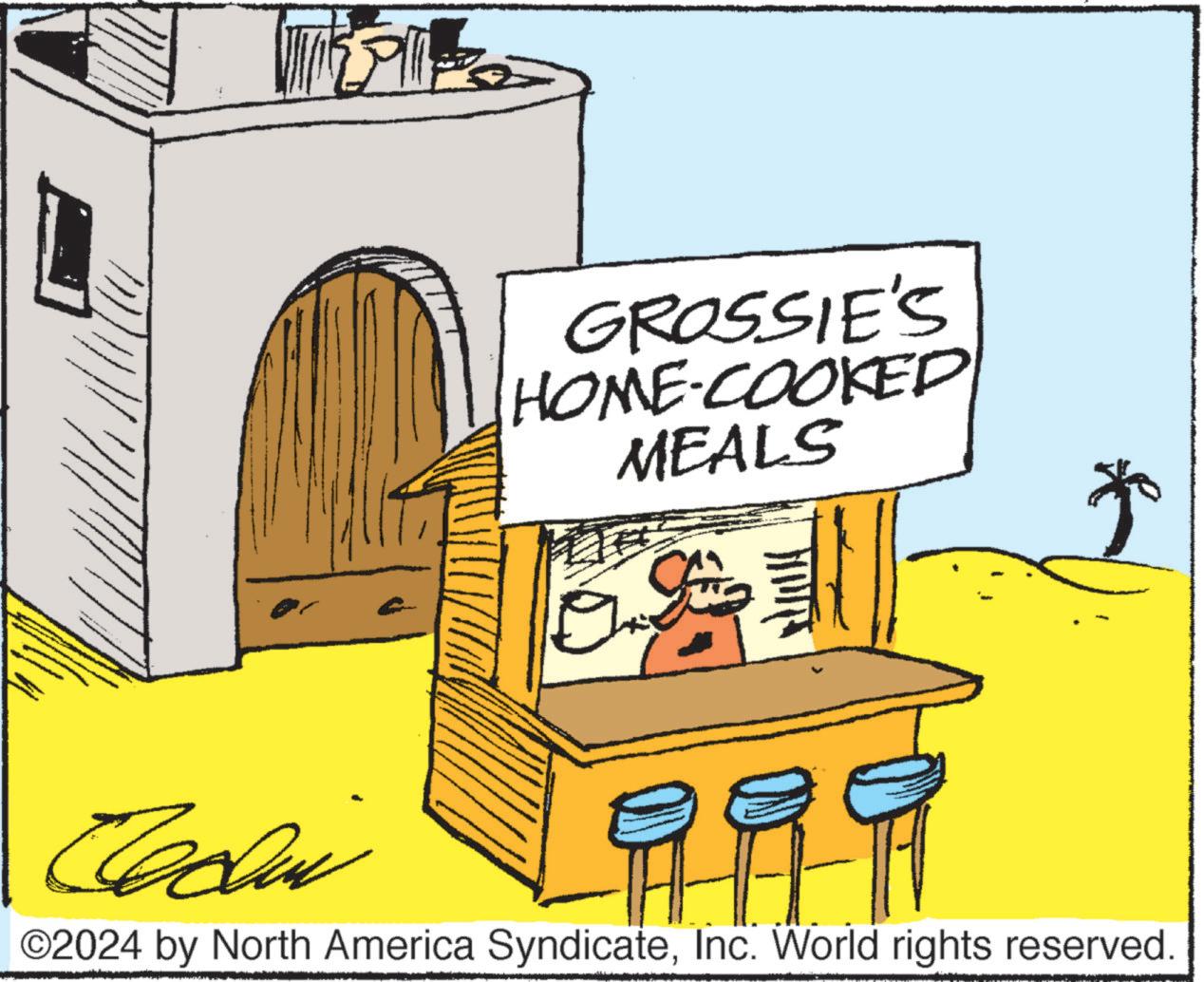 Fiction OCR: GROSSIE'S HOME-COOKED MEALS * Cadia 999 ©2024 by North America SyndicateInc. World rights reserved. GROSSIE'S HOME - COOKED MEALS * Cadia 999 © 2024 by North America SyndicateInc. World rights reserved .