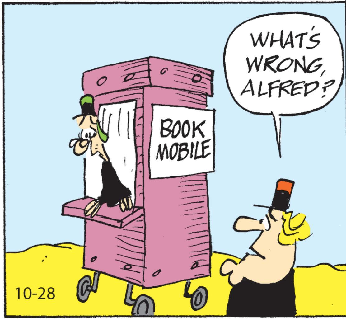 Art OCR: 10-28 WHAT'S WRONGALFRED? BOOK MOBILE 10-28 WHAT'S WRONGALFRED ? BOOK MOBILE