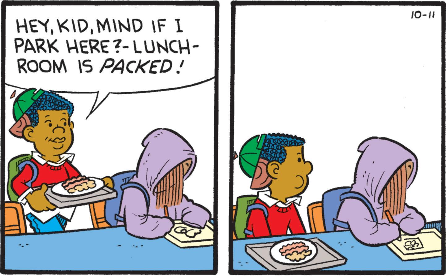 Conversation OCR: HEYMIND IF I PARK HERE?- LUNCH- ROOM IS PACKED! 10-11 HEYMIND IF I PARK HERE ? - LUNCH- ROOM IS PACKED ! 10-11