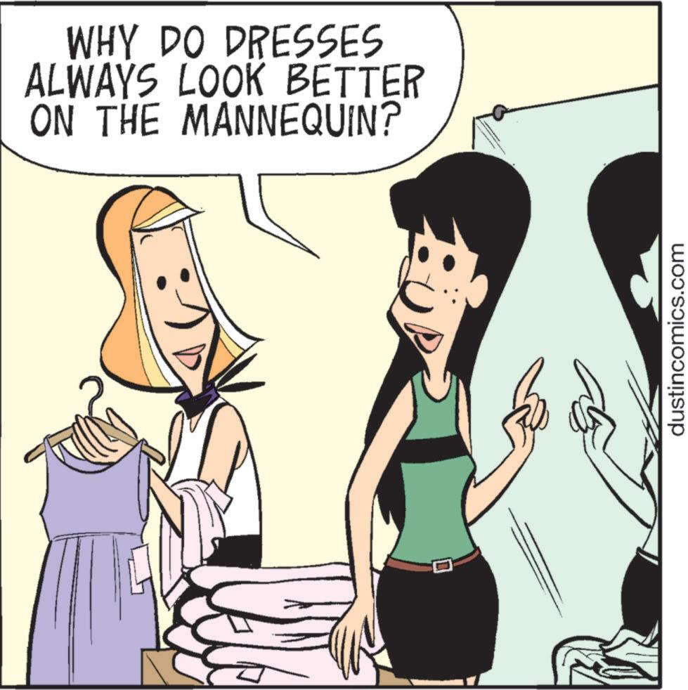 Happy OCR: WHY DO DRESSES ALWAYS LOOK BETTER ON THE MANNEQUIN? dustincomics.com WHY DO DRESSES ALWAYS LOOK BETTER ON THE MANNEQUIN ? dustincomics.com