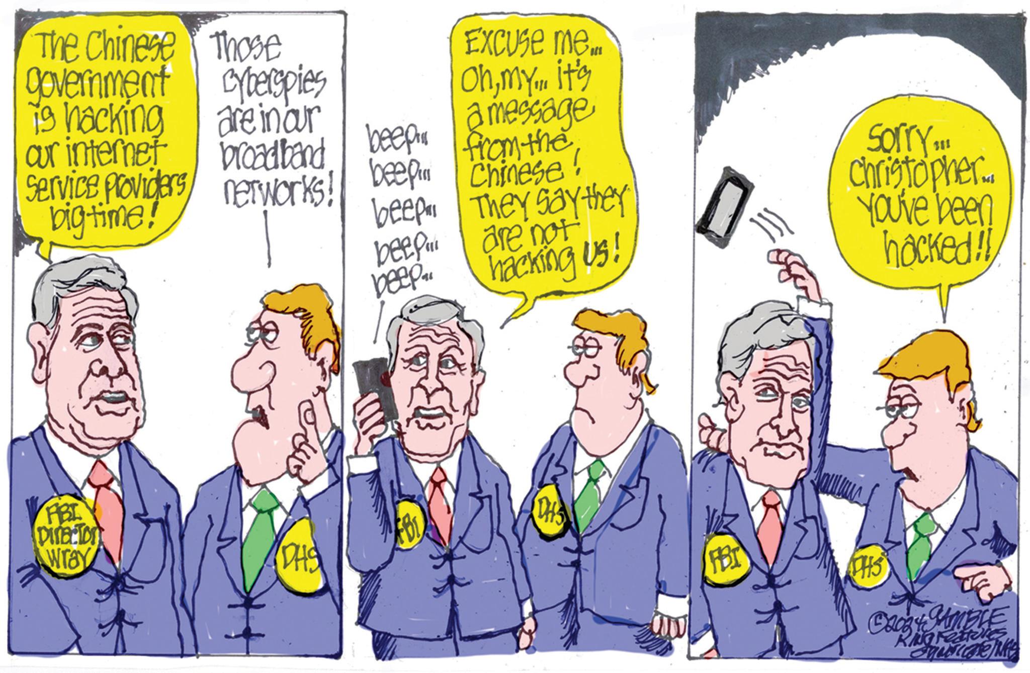 Event OCR: The Chinese Those government cyberspies is hacking Excuse me... Ohmy... it's are in our our internet a message broadband beep from the Service providers bigtime! networks! beep" Chinese! beep" They say they beep... are not beep hacking us! Sorry!! Christopher.. You've been hacked!! FBI DIRECTOR Wray DHS DHS FBI THS C2084 JAMBLE The Chinese Those government cyberspies is hacking Excuse me ... Ohmy ... it's are in our our internet a message broadband beep from the Service providers bigtime ! networks ! beep " Chinese ! beep " They say they beep ... are not beep hacking us ! Sorry!! Christopher .. You've been hacked !! FBI DIRECTOR Wray DHS DHS FBI THS C2084 JAMBLE