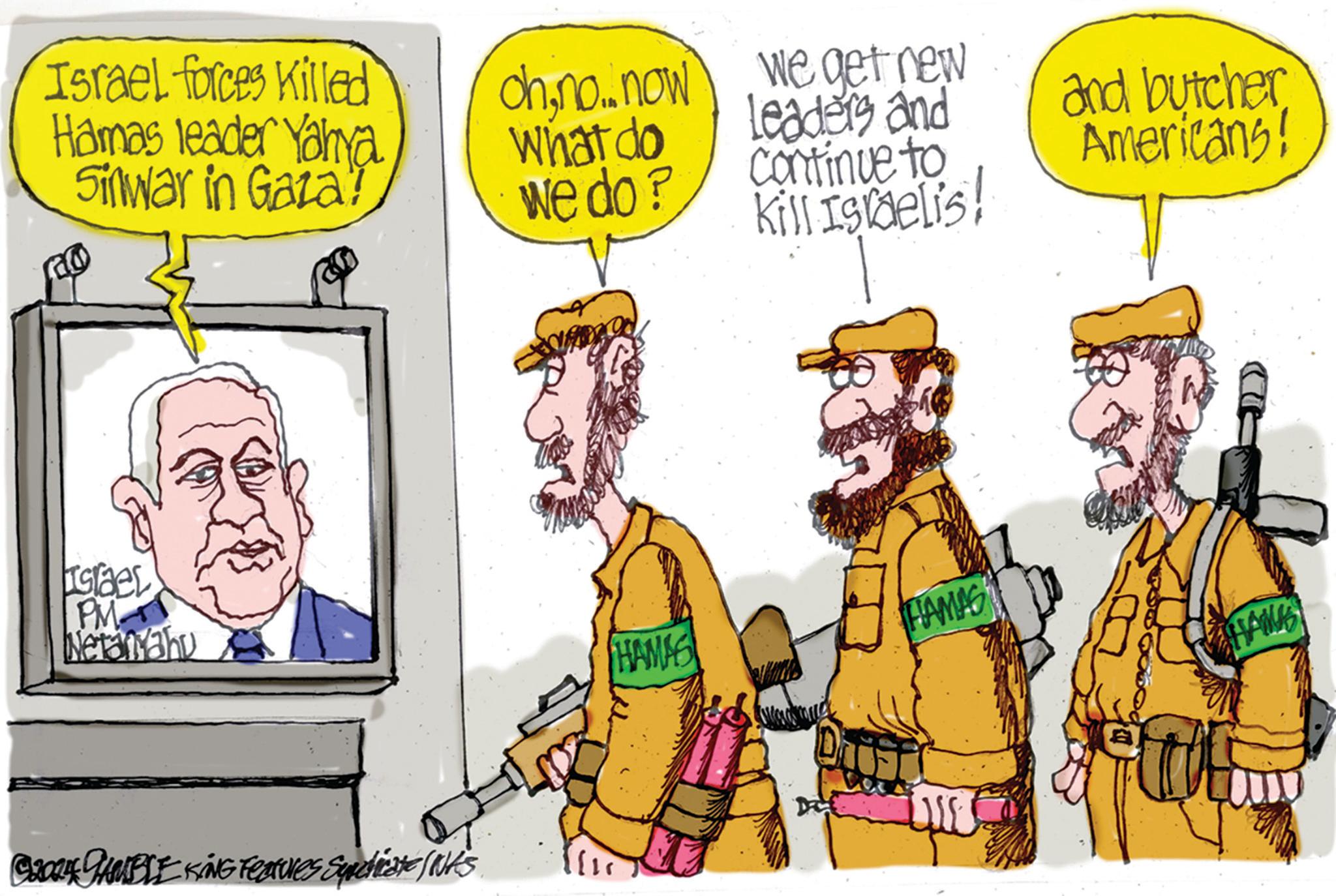 Interaction OCR: Israel forces Killed Hamas leader Yahya Sinwar in Gaza? ohno.. now What do we do? we get new Leaders and Continue to and butcher Americans! Kill Israelis! Israel PM Netanyahu 2004 GAMBLE KING Features Surchiate INKS HAMAS FIAMAS HANG Israel forces Killed Hamas leader Yahya Sinwar in Gaza ? ohno .. now What do we do ? we get new Leaders and Continue to and butcher Americans ! Kill Israelis ! Israel PM Netanyahu 2004 GAMBLE KING Features Surchiate INKS HAMAS FIAMAS HANG