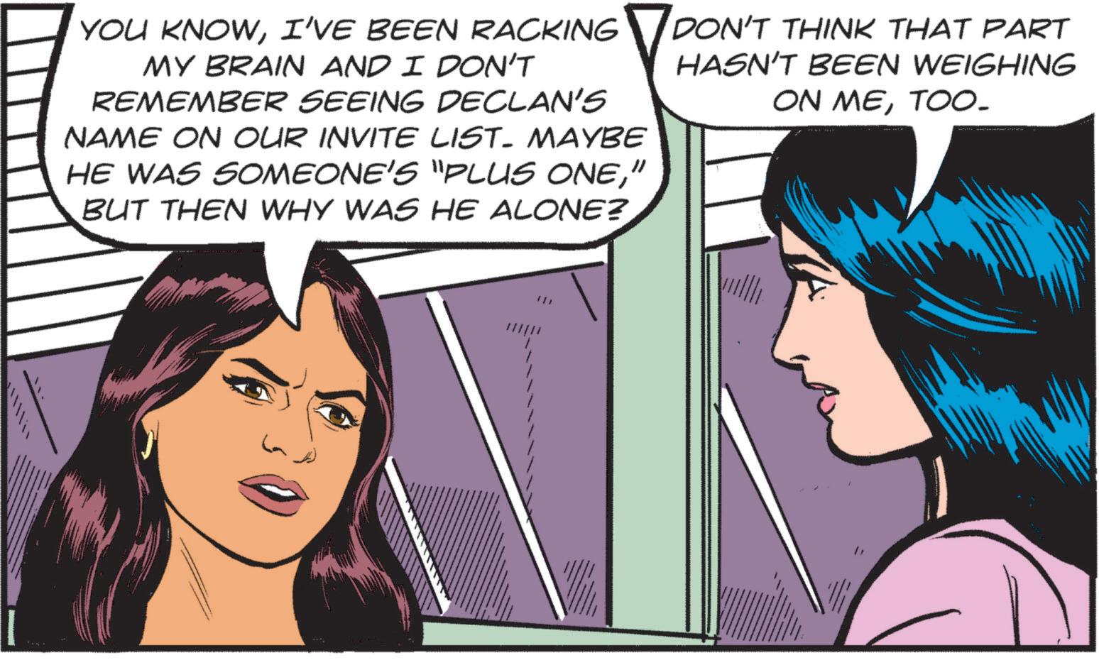 Jaw OCR: YOU KNOWI'VE BEEN RACKING MY BRAIN AND I DON'T REMEMBER SEEING DECLAN'S NAME ON OUR INVITE LIST. MAYBE HE WAS SOMEONE'S "PLUS ONE" BUT THEN WHY WAS HE ALONE? DON'T THINK THAT PART HASN'T BEEN WEIGHING ON METOO. YOU KNOWI'VE BEEN RACKING MY BRAIN AND I DON'T REMEMBER SEEING DECLAN'S NAME ON OUR INVITE LIST . MAYBE HE WAS SOMEONE'S " PLUS ONE" BUT THEN WHY WAS HE ALONE ? DON'T THINK THAT PART HASN'T BEEN WEIGHING ON METOO .