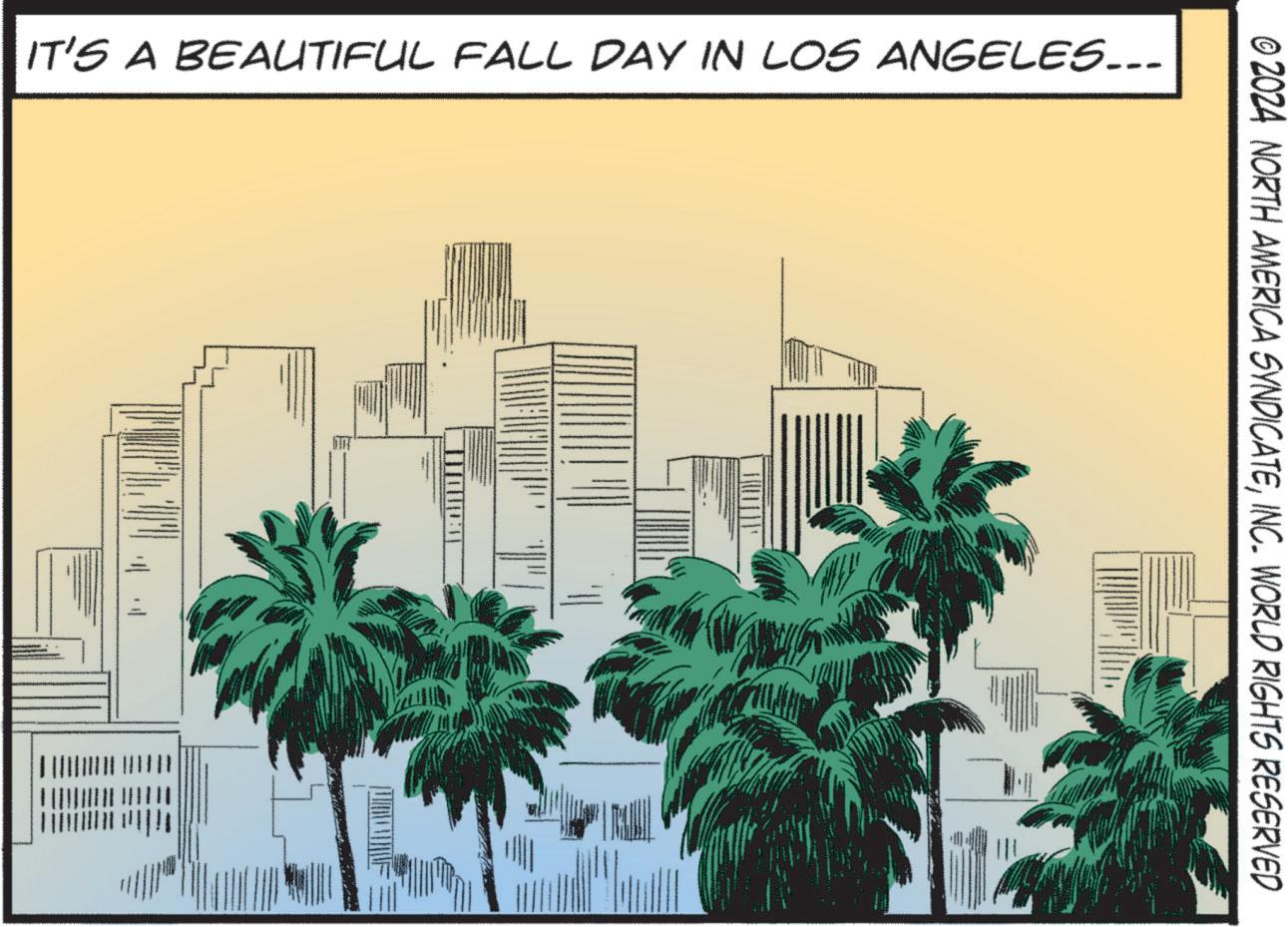 Palm tree OCR: IT'S A BEAUTIFUL FALL DAY IN LOS ANGELES... © 2024 NORTH AMERICA SYNDICATEINC. WORLD RIGHTS RESERVED HOU IT'S A BEAUTIFUL FALL DAY IN LOS ANGELES ... © 2024 NORTH AMERICA SYNDICATEINC . WORLD RIGHTS RESERVED HOU