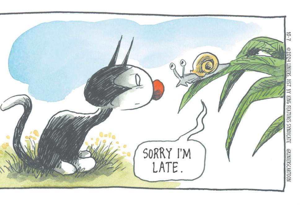 Plant OCR: 10-7 ©2024 LINIERSDIST. BY KING FEATURES SYNDICATE @LINIERSCARTOON SORRY I'M LATE. 10-7 © 2024 LINIERSDIST . BY KING FEATURES SYNDICATE @LINIERSCARTOON SORRY I'M LATE .