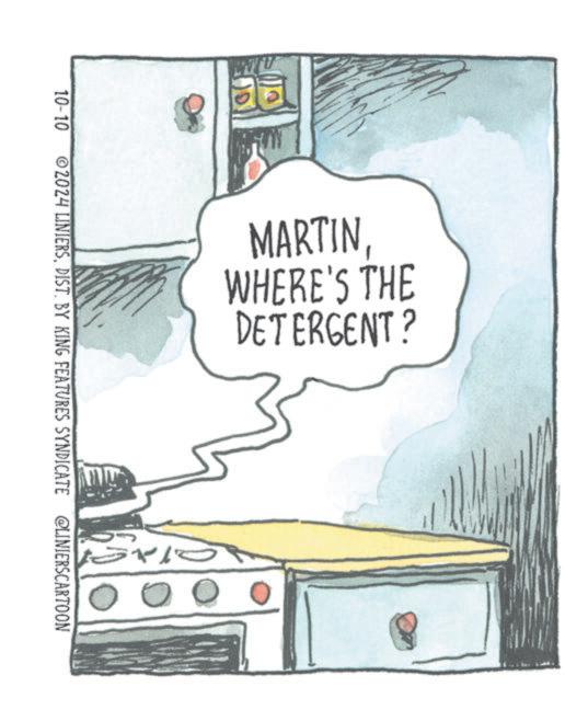 Slope OCR: MARTINWHERE'S THE DETERGENT? 10-10 ©2024 LINIERSDIST. BY KING FEATURES SYNDICATE @LINIERSCARTOON MARTINWHERE'S THE DETERGENT ? 10-10 © 2024 LINIERSDIST . BY KING FEATURES SYNDICATE @LINIERSCARTOON