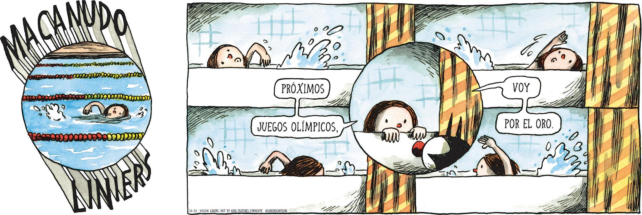 Drawing OCR: MASAMUPO 0 NVER'S B PRÓXIMOS JUEGOS OLÍMPICOSVOY POR EL ORO. 10-20 2024 LINIERSDIST. BY KING FEATURES SYNDICATE @LINIERSCARTOON m MASAMUPO 0 NVER'S B PRÓXIMOS JUEGOS OLÍMPICOSVOY POR EL ORO . 10-20 2024 LINIERSDIST . BY KING FEATURES SYNDICATE @LINIERSCARTOON m
