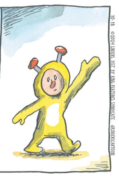 Creative arts OCR: 10-18 ©2024 LINIERSDIST. BY KING FEATURES SYNDICATE @LINIERSCARTOON 10-18 © 2024 LINIERSDIST . BY KING FEATURES SYNDICATE @LINIERSCARTOON