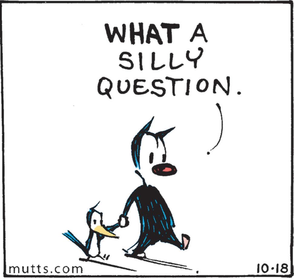 Slope OCR: WHAT A SILLY QUESTION. mutts.com 10.18 WHAT A SILLY QUESTION . mutts.com 10.18