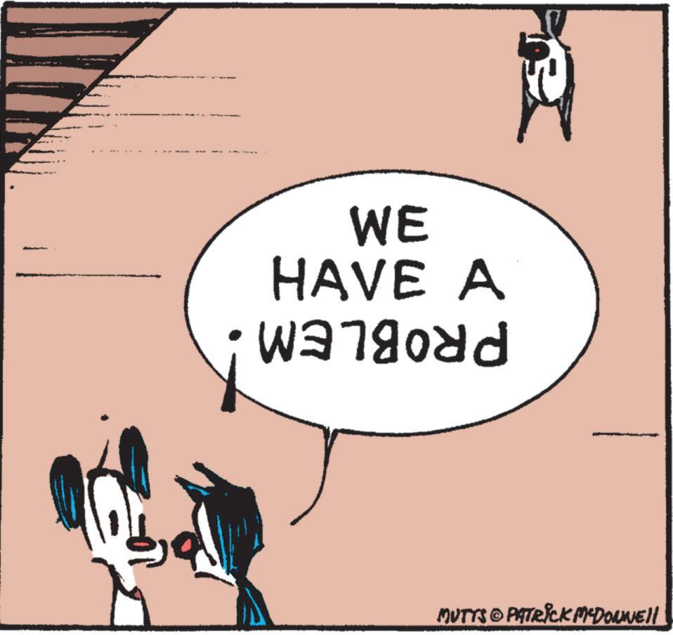 Pleased OCR: WE HAVE A ???90 d MUTTS © PATRICK M'DONNELL WE HAVE A ? ?? 90 d MUTTS © PATRICK M'DONNELL