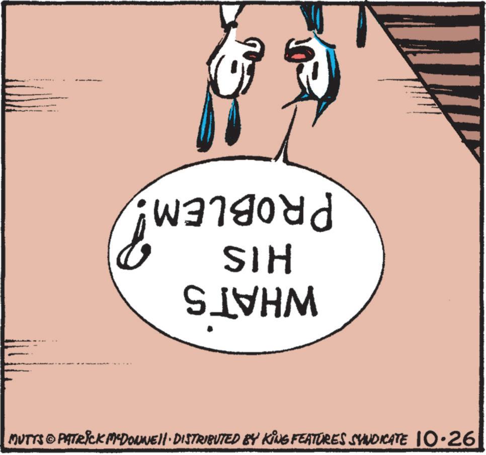 Illustration OCR: ???godd SIH S IVHM MUTTS © PATRICK MCDONNEll · DISTRIBUTED BY KING FEATURES SYNDICATE 10.26 ??? godd SIH S IVHM MUTTS © PATRICK MCDONNEll · DISTRIBUTED BY KING FEATURES SYNDICATE 10.26