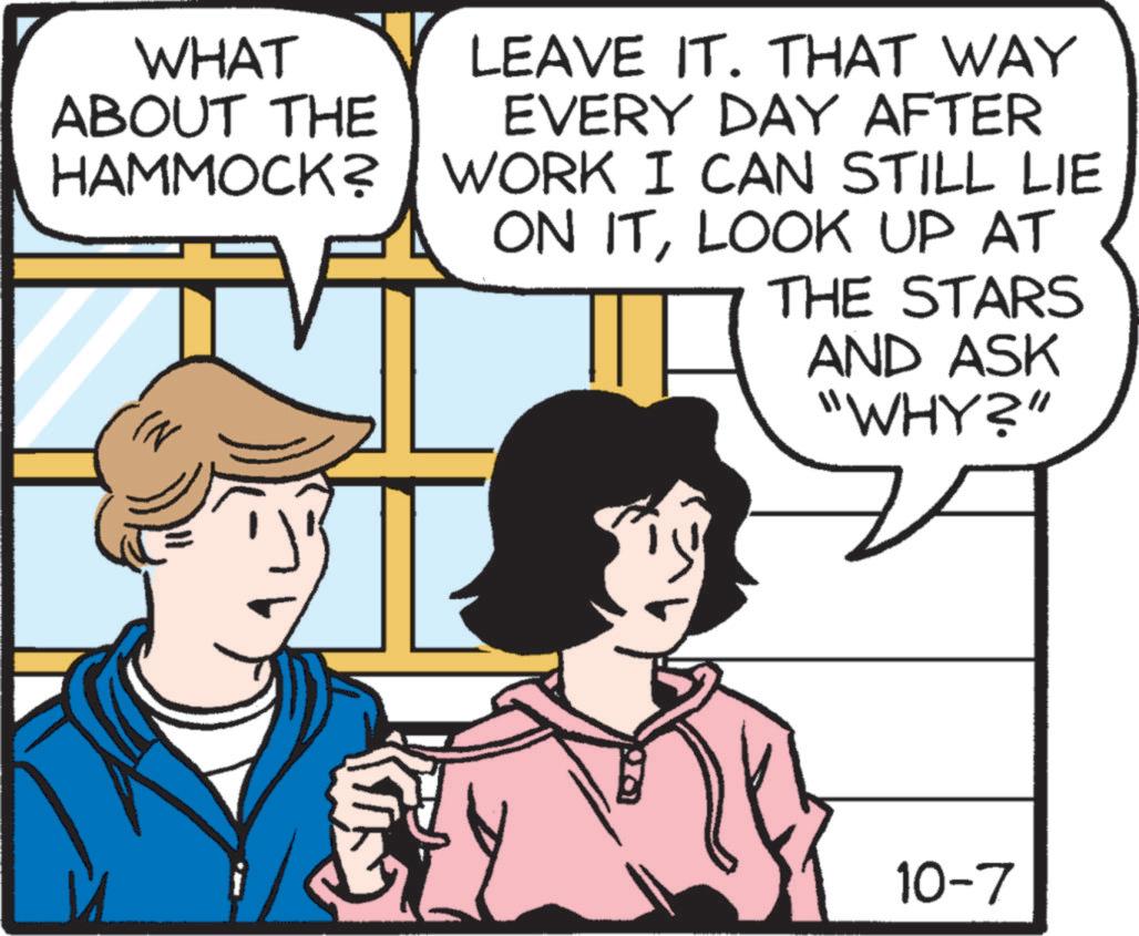 Mammal OCR: WHAT ABOUT THE HAMMOCK? IN LEAVE IT. THAT WAY EVERY DAY AFTER WORK I CAN STILL LIE ON ITLOOK UP AT THE STARS AND ASK "WHY?" 10-7 WHAT ABOUT THE HAMMOCK ? IN LEAVE IT . THAT WAY EVERY DAY AFTER WORK I CAN STILL LIE ON ITLOOK UP AT THE STARS AND ASK " WHY ? " 10-7