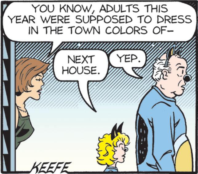 Happy OCR: YOU KNOWADULTS THIS YEAR WERE SUPPOSED TO DRESS IN THE TOWN COLORS OF- NEXT HOUSE. YEP. KEEFE .. " W ?? YOU KNOWADULTS THIS YEAR WERE SUPPOSED TO DRESS IN THE TOWN COLORS OF- NEXT HOUSE . YEP . KEEFE .. " W ??