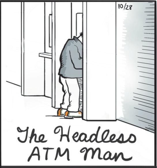 Window OCR: 10/28 The Headless ATM Man 10/28 The Headless ATM Man