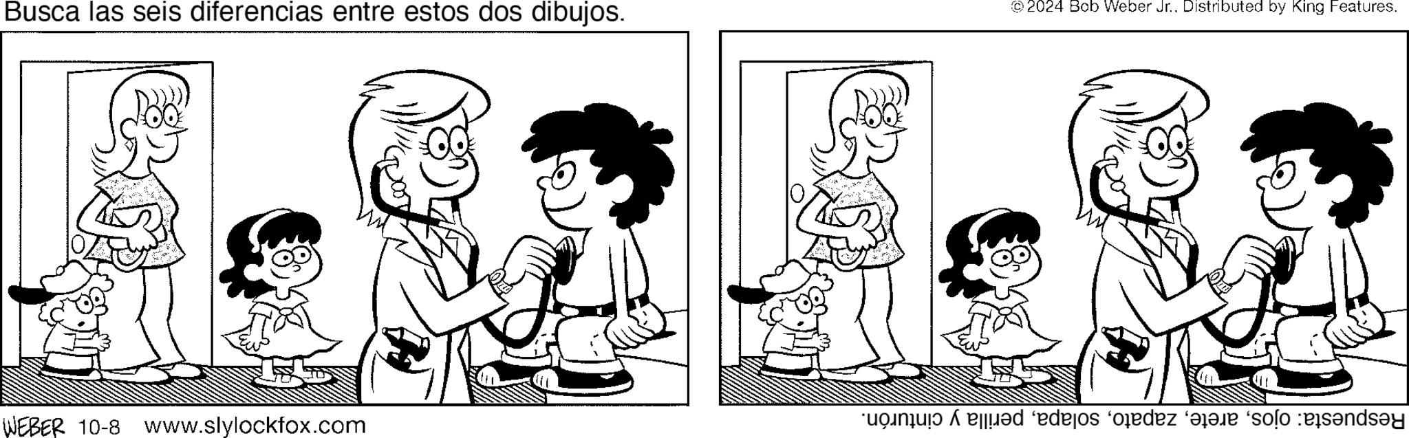 Product OCR: Busca las seis diferencias entre estos dos dibujos. © 2024 Bob Weber Jr.. Distributed by King Features. WEBER 10-8 www.slylockfox.com bed dos de la sandsy Busca las seis diferencias entre estos dos dibujos . © 2024 Bob Weber Jr .. Distributed by King Features . WEBER 10-8 www.slylockfox.com bed dos de la sandsy
